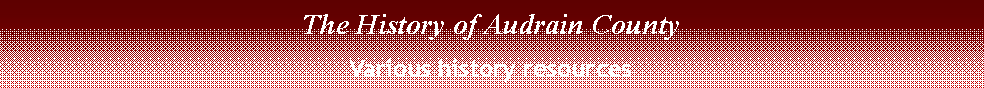 Text Box: The History of Audrain CountyVarious history resources